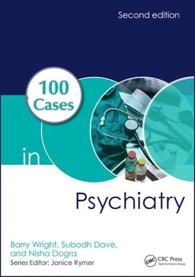 100 Cases in Psychiatry, Second Edition by Subodh Dave