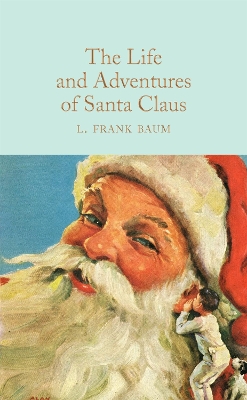 The Life and Adventures of Santa Claus book