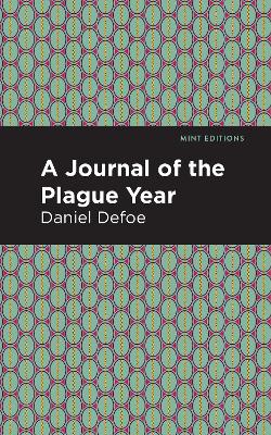 A Journal of the Plague Year by Daniel Defoe