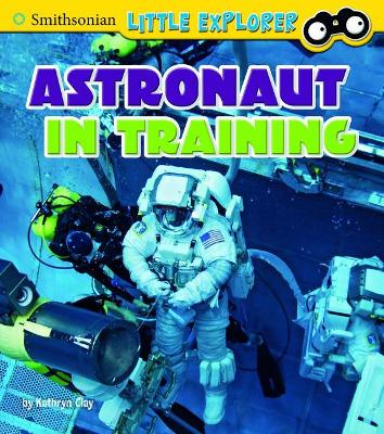Astronaut in Training by Kathryn Clay