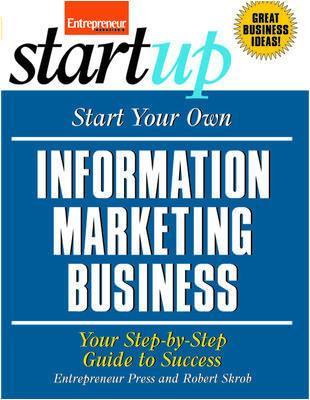 Start Your Own Information Marketing Business book