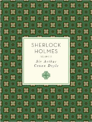 Sherlock Holmes, Volume 3 by Arthur Conan Doyle