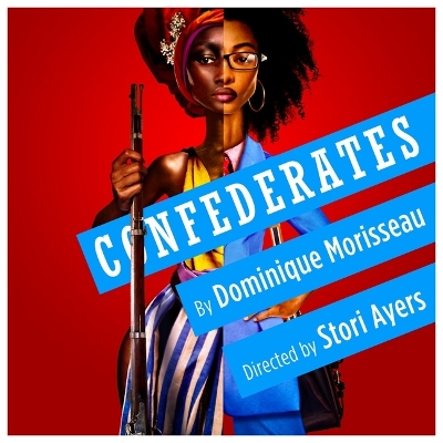 Confederates by Dominique Morisseau