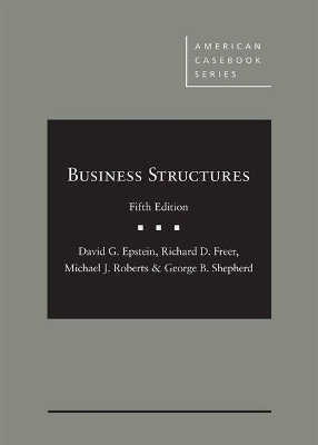 Business Structures - CasebookPlus by David G. Epstein