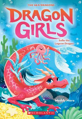 Sofia the Lagoon Dragon (Dragon Girls #12) by Maddy Mara