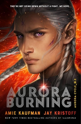 Aurora Cycle: #2 Aurora Burning by Amie Kaufman