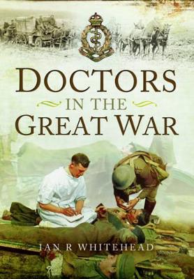 Doctors in the Great War book