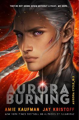 Aurora Cycle: #2 Aurora Burning (HB) by Amie Kaufman