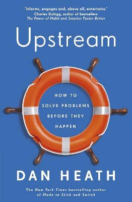 Upstream: How to solve problems before they happen book
