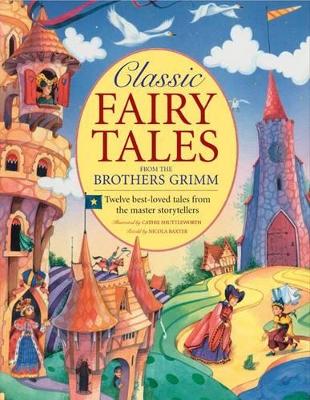 Classic Fairy Tales from the Brothers Grimm book