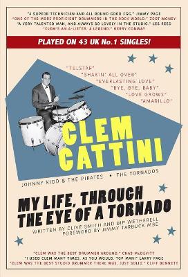 Clem Cattini: My Life, Through the Eye of a Tornado book