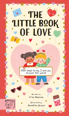 The Little Book of Love: 100 Ways to Say 'I Love You' Around the World book