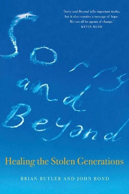 Sorry and Beyond: Healing the Stolen Generations book