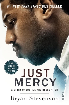 Just Mercy (Film Tie-In Edition): A story of justice and redemption by Bryan Stevenson