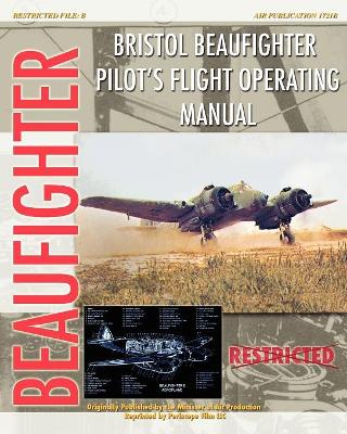 Bristol Beaufighter Pilot's Flight Operating Instructions book