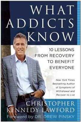 What Addicts Know book