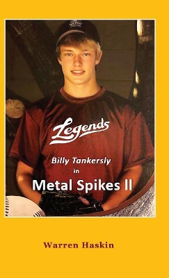 Billy Tankersly in Metal Spikes II by Warren Haskin