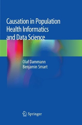 Causation in Population Health Informatics and Data Science by Olaf Dammann