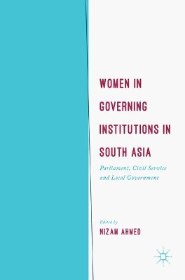 Women in Governing Institutions in South Asia book