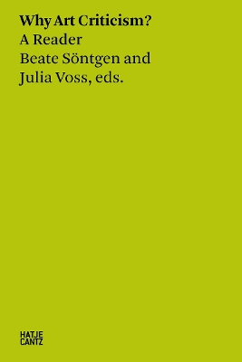 Beate Söntgen & Julia Voss: Why Art Criticism? A Reader book