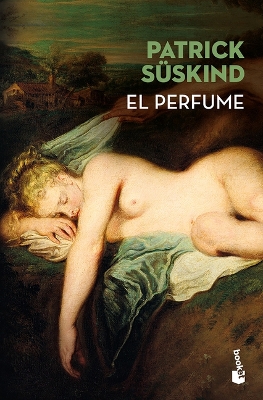 El Perfume: Historia de Un Asesino / Perfume: The Story of a Murderer by Patrick Süskind