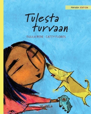 Tulesta turvaan: Finnish Edition of Saved from the Flames by Tuula Pere