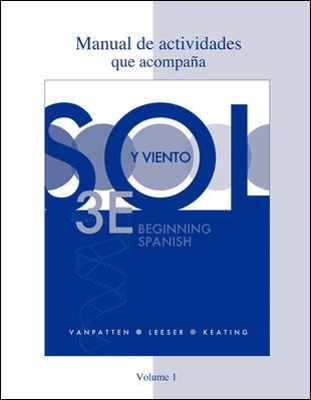 Workbook/Lab Manual (Manual de actividades) Volume 1 for Sol y viento book