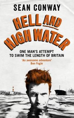 Hell and High Water by Sean Conway