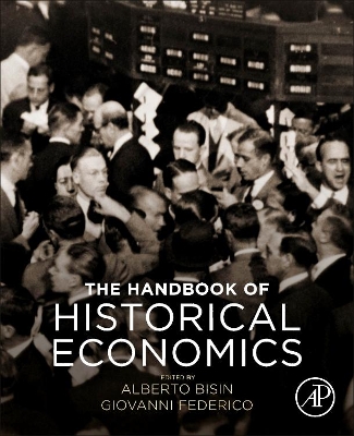 The Handbook of Historical Economics book