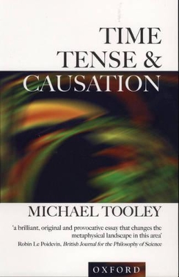 Time, Tense, and Causation book