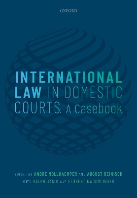 International Law in Domestic Courts: A Casebook by André Nollkaemper