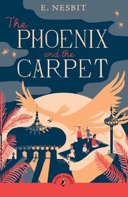 The Phoenix and the Carpet by Edith Nesbit