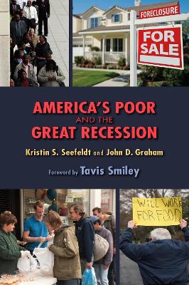 America's Poor and the Great Recession by Kristin Seefeldt
