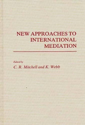 New Approaches to International Mediation book