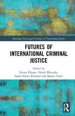 Futures of International Criminal Justice book