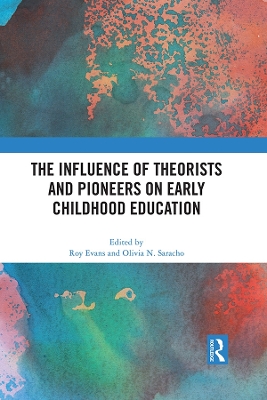 The Influence of Theorists and Pioneers on Early Childhood Education book