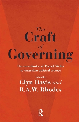 The Craft of Governing: The contribution of Patrick Weller to Australian political science book