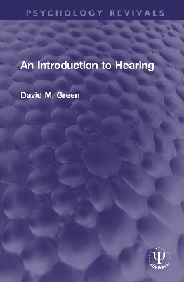 An Introduction to Hearing by David M. Green