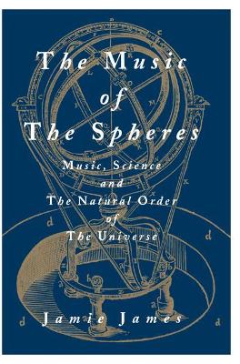 The Music of the Spheres by Jamie James