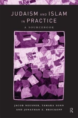 Judaism and Islam in Practice: A Sourcebook book