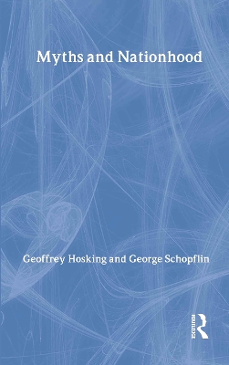 Myths and Nationhood by George Schopflin