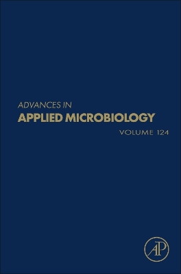 Advances in Applied Microbiology: Volume 124 book