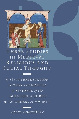 Three Studies in Medieval Religious and Social Thought by Giles Constable