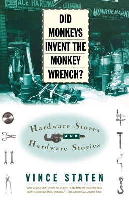 Did Monkeys Invent the Monkey Wrench? book
