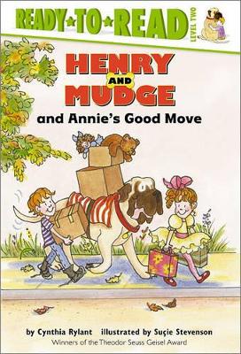 Henry And Mudge and Annies Good Move by Cynthia Rylant