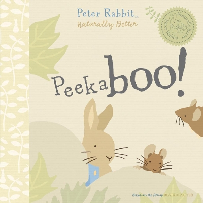 Peter Rabbit Naturally Better Peekaboo Peter by Beatrix Potter