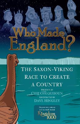 Who Made England?: The Saxon-Viking Race to Create a Country book