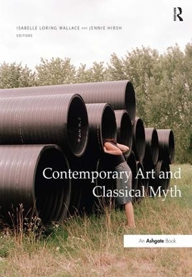 Contemporary Art and Classical Myth book