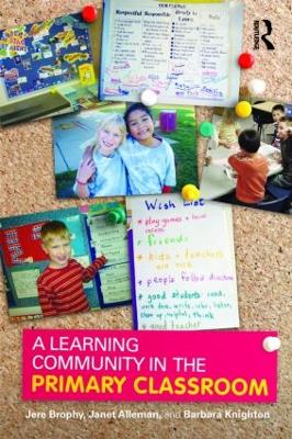 A Learning Community in the Primary Classroom by Jere Brophy