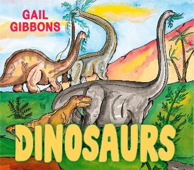 Dinosaurs by Gail Gibbons